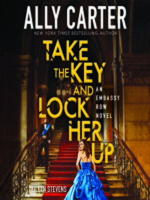 cover image of Take the Key and Lock Her Up (Embassy Row, Book 3)